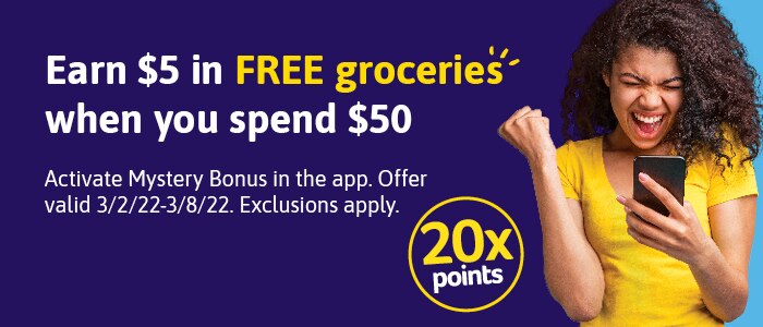 Earn $5 in FREE groceries when you spend $50 - Activate Mystery Bonus in the app- Offer valid 3/2/22-3/8/22. Exclusions apply.
