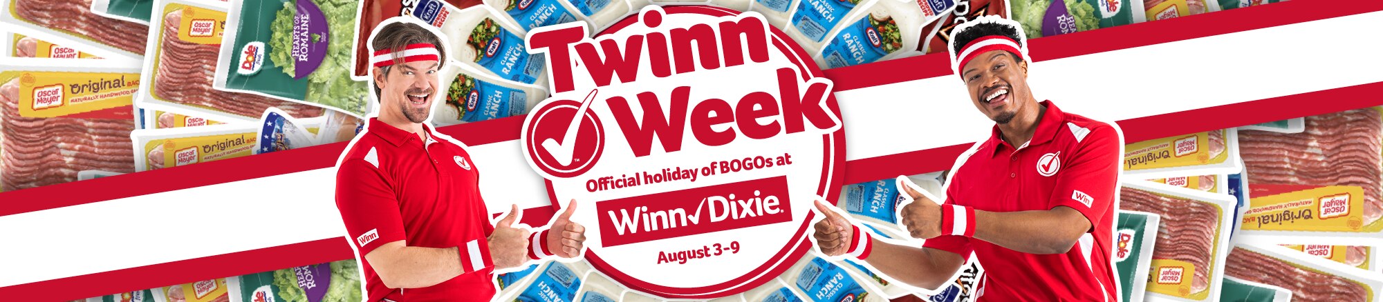 Twinn Week. Official holiday of BOGOs at Winn-Dixie. August 3-9.