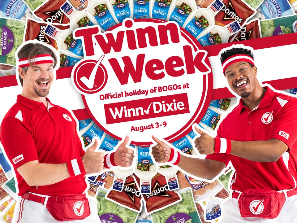 Twinn Week. Official holiday of BOGOs at Winn-Dixie. August 3-9.