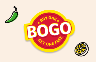 BOGO - Buy One Get One Free.