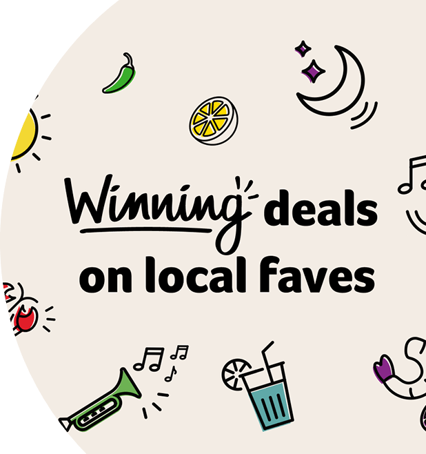 Winning deals on local faves.