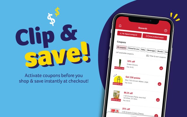 Clip & save! Activate coupons before you shop & save instantly at checkout!