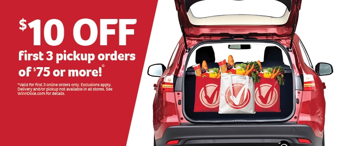 $10 off first 3 pickup orders of $75 or more! Valid for first 3 online orders only. Exclusions apply. Delivery and/or pickup not avaliable in all stores. See winndixie.com for details.