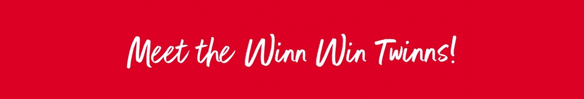 Meet the Winn Win Twinns!